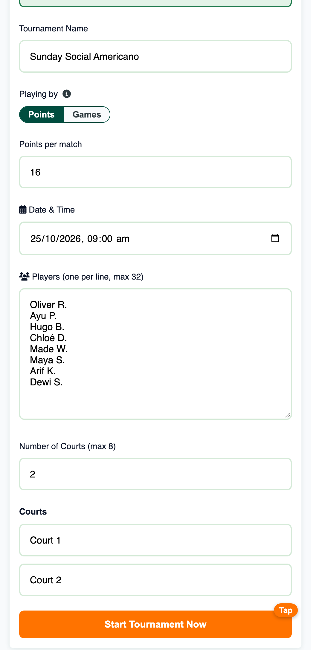 Setup form with tournament name, scoring, date, eight players, two courts and the Start Tournament Now button highlighted