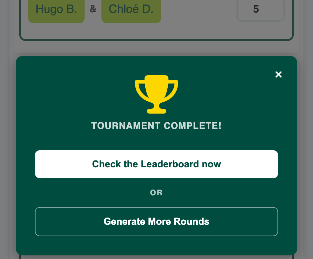 Tournament Complete window with Check the Leaderboard now and Generate More Rounds buttons